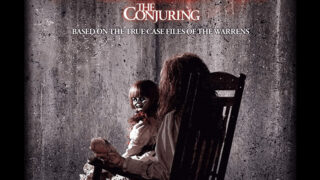 人気シリーズ第一作目「死霊館」-The Conjuring(2013)考察＆レビュー：超コワイのになぜか涙が…